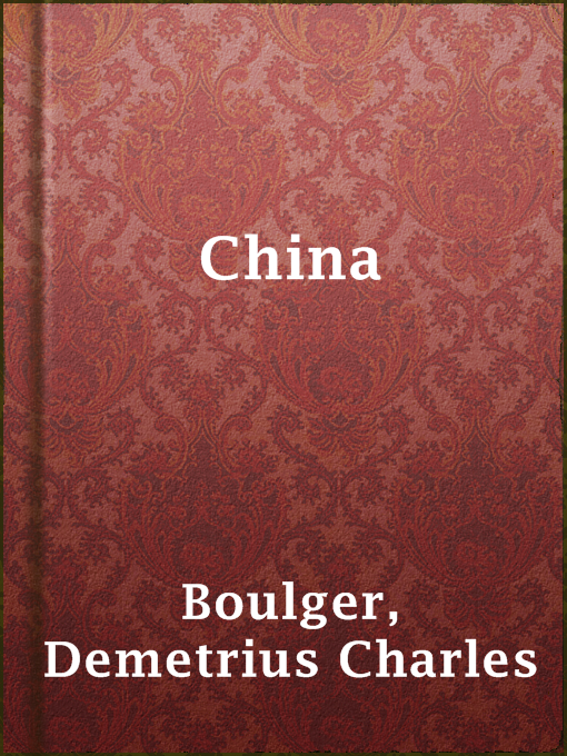 Title details for China by Demetrius Charles Boulger - Available